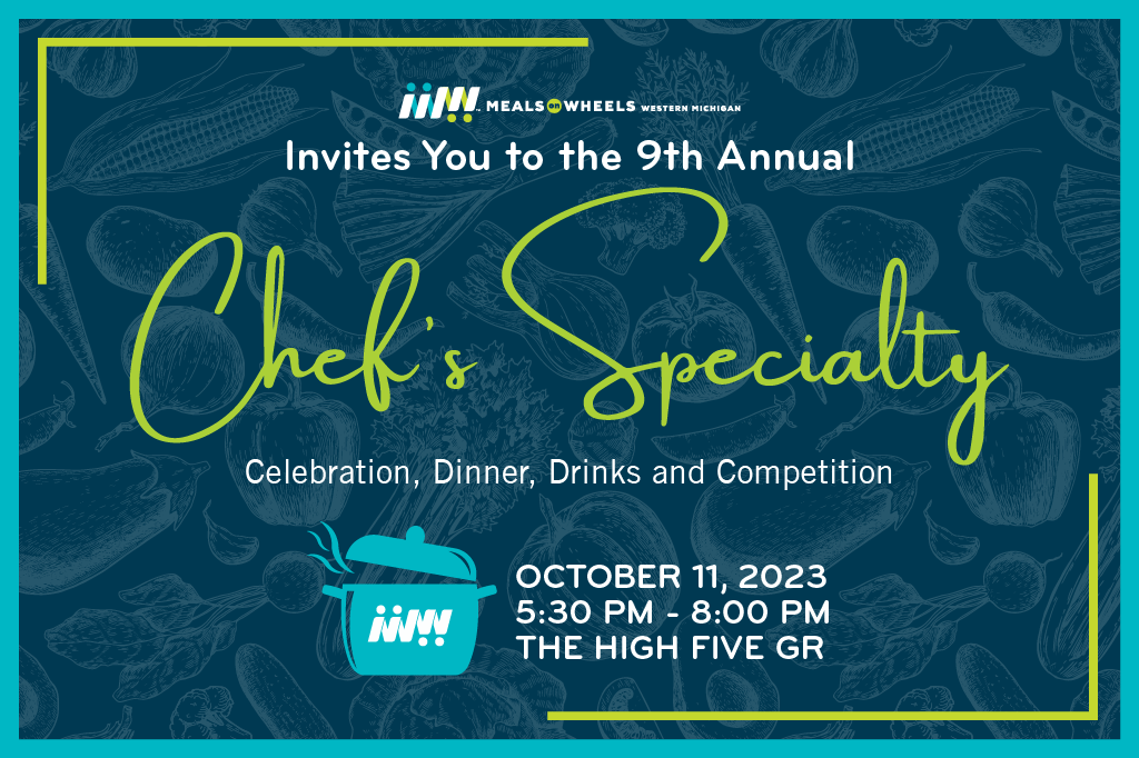 You're invited to the 9th annual Chef's Specialty. October 11, 2023 at High Five GR.