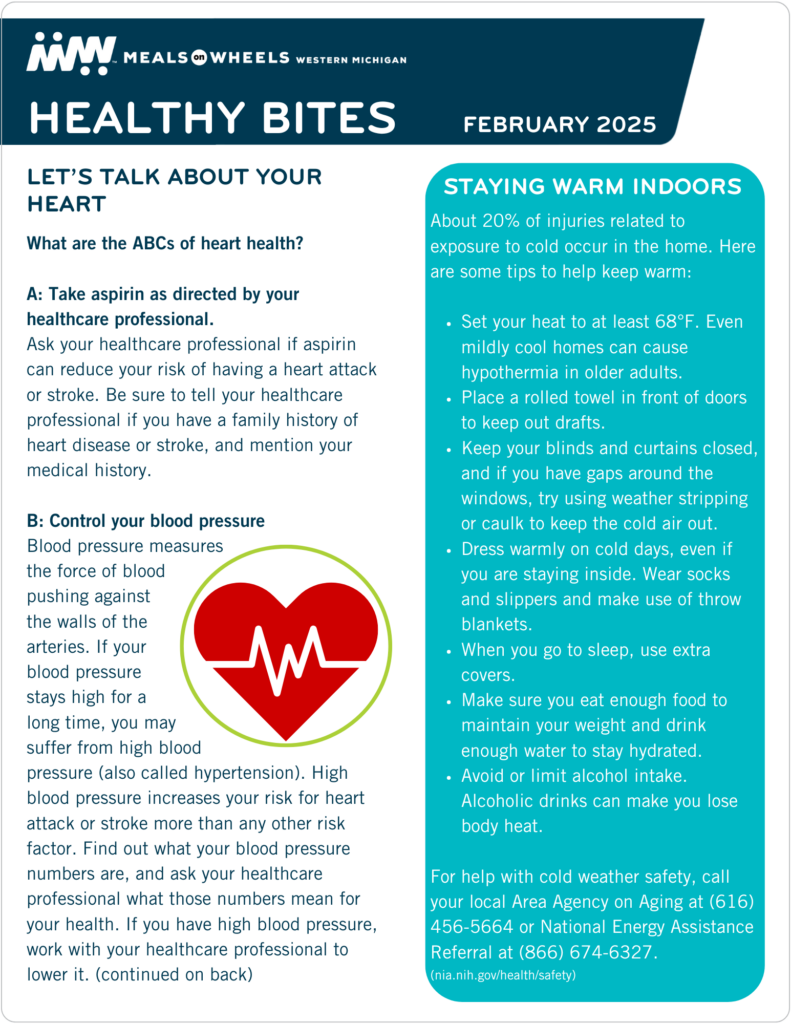 Healthy Bites February 2025 - Features: Heart health, staying warm this season, eating more fruits and vegetables and a tasty soup recipe.
